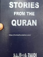 STORIES FROM THE QURAN BY SAJEDA ZAIDI
