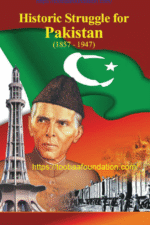 Historic Struggle for Pakistan (1857–1947