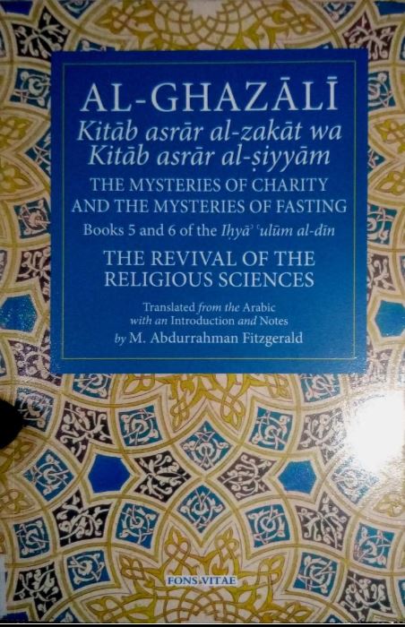 The Mysteries of Charity and The Mysteries of Fasting — Imam Al-Ghazali