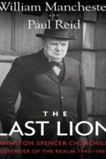 The Last Lion: Winston Spencer Churchill – Defender of the Realm, 1940–1965