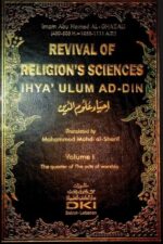 Revival of Religious Sciences (Ihya Ulum al-Din) Volume 1 — Imam Abu Hamid Al-Ghazali