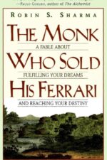 The Monk Who Sold His Ferrari — Robin S. Sharma